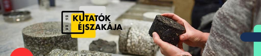 KUTATÓK ÉJSZAKÁJA A MISKOLCI EGYETEMEN időpontja(i) megnevezése helyszíne Leírás MŰSZAKI FÖLDTUDOMÁNYI KAR PROGRAMJAI óránként "Ki gépen száll fölébe, annak térkép e táj " - Díszudvar Drónok,