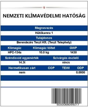 feltöltéséért felel, a képesített foglalkoztatott útján. A képesített vállalkozás a berendezés-tulajdonos megbízását elfogadhatja, vagy elutasíthatja.