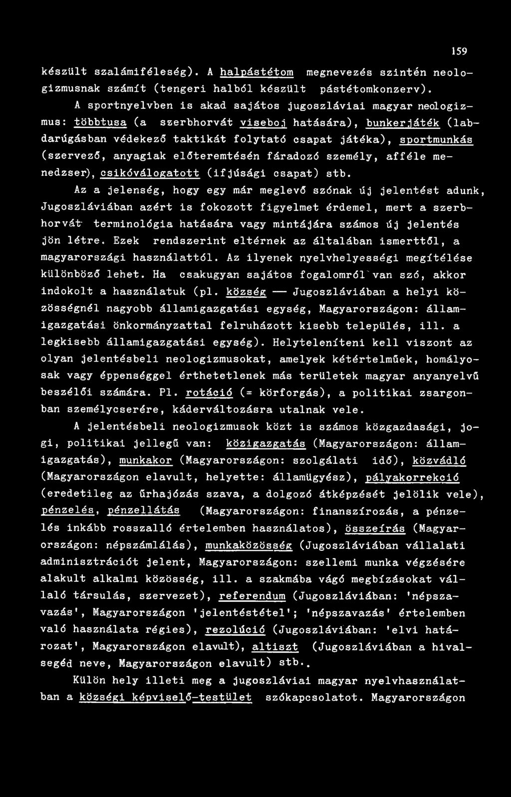 (szervező, anyagiak előteremtésén fáradozó személy, afféle menedzser), csikóválogatott (ifjúsági csapat) stb.