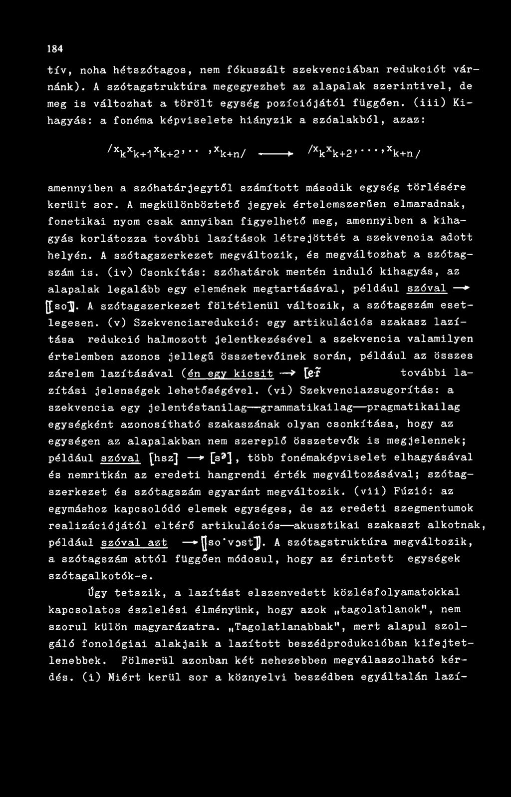 xk+n/ ----- > /xkxk + 2 **' xk + n / amennyiben a szóhatárjegytől számított második egység törlésére került sor.