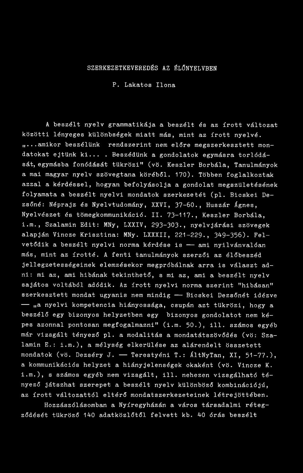 Keszler Borbála, Tanulmányok a mai magyar nyelv szövegtana köréből. 170).