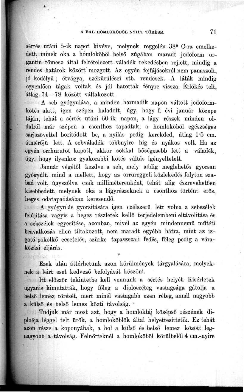 A BAL HOMLOKÖBÖL NYÍLT TÖRÉSE.
