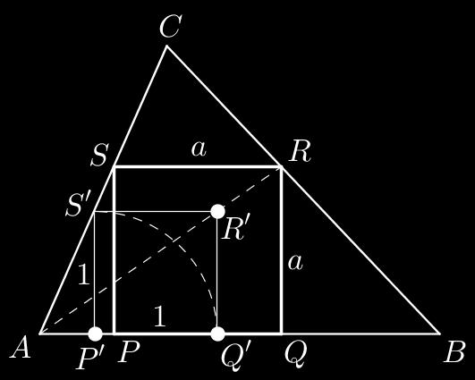 Rajzoljuk meg a P Q R S négyzetet úgy, hogy P és Q pont az AB szakaszra illeszkedjen, S pont pedig az AC szakaszra.