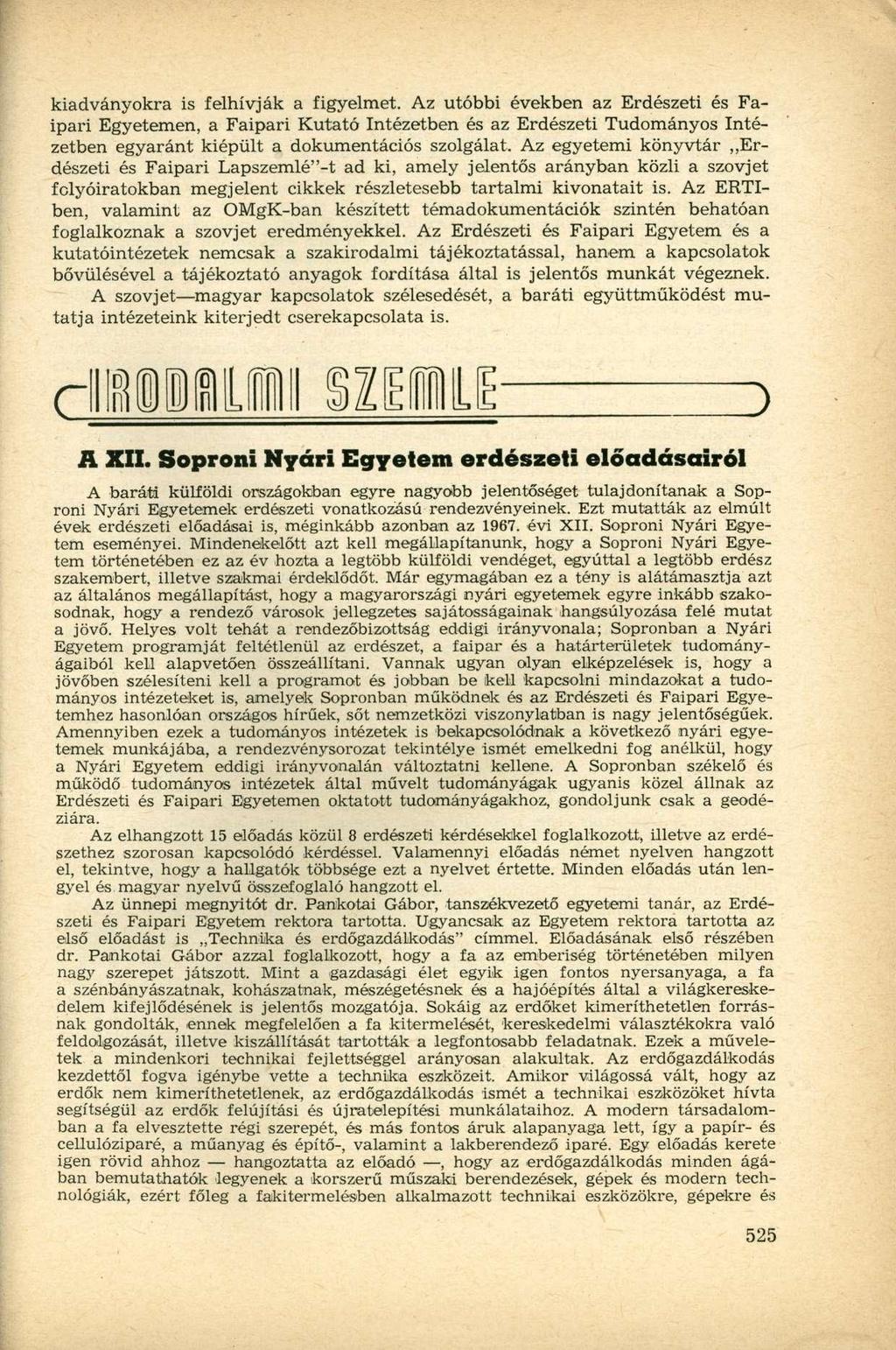 kiadványokra is felhívják a figyelmet.