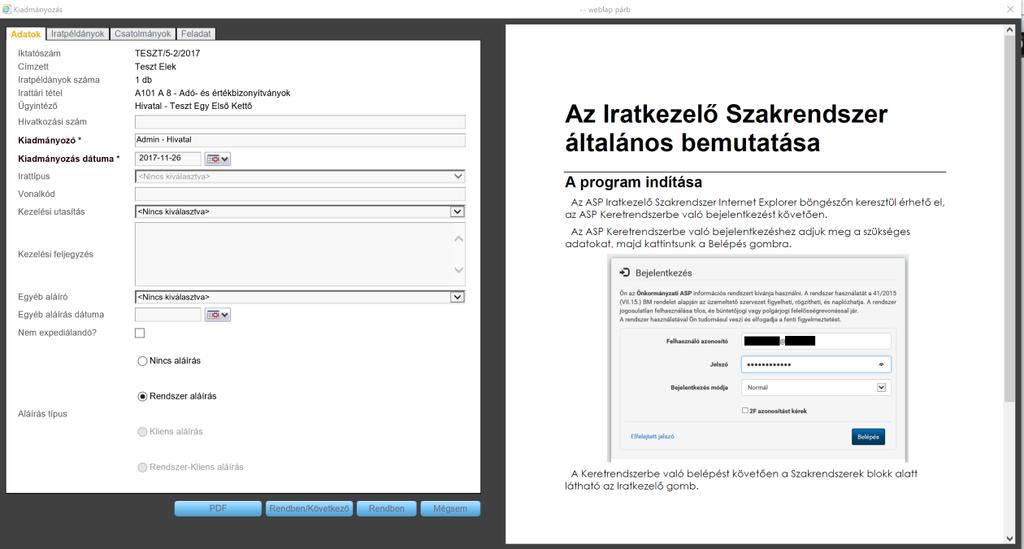 A Rendben gombra kattintva az irat kiadmányozása megtörténik, valamint a csatolt PDF-et az ASP Iratkezelő Szakrendszer ellátja a bejelentkezett felhasználó AVDH DHSZ szolgáltatás segítségével történő