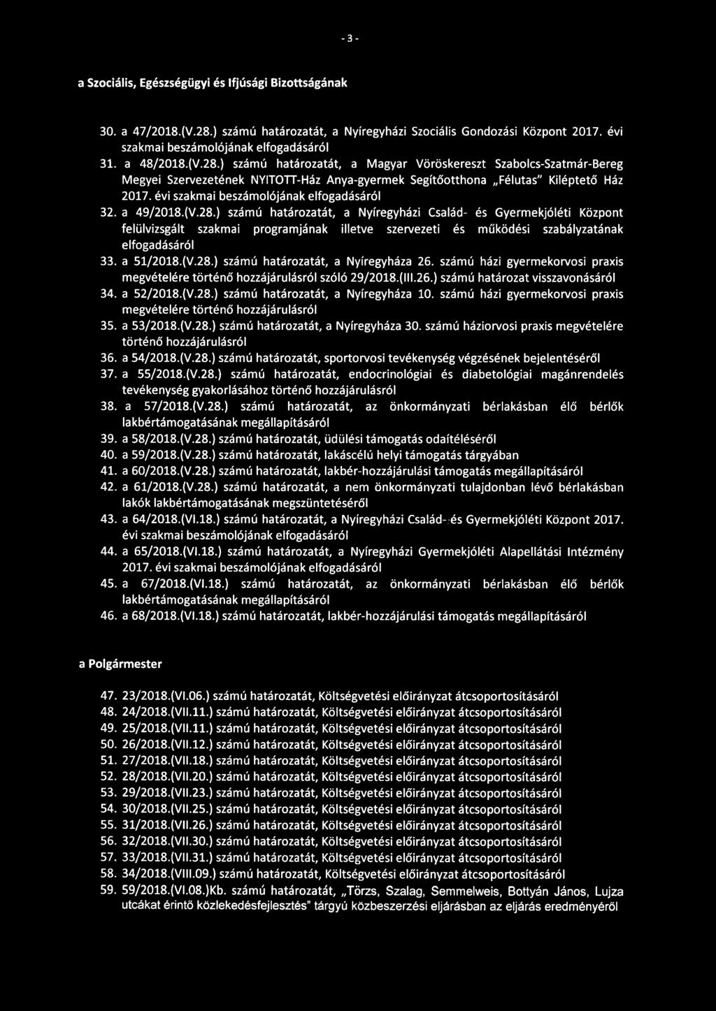 évi szakmai beszámolójának elfogadásáról 32. a 49/2018.(V.28.