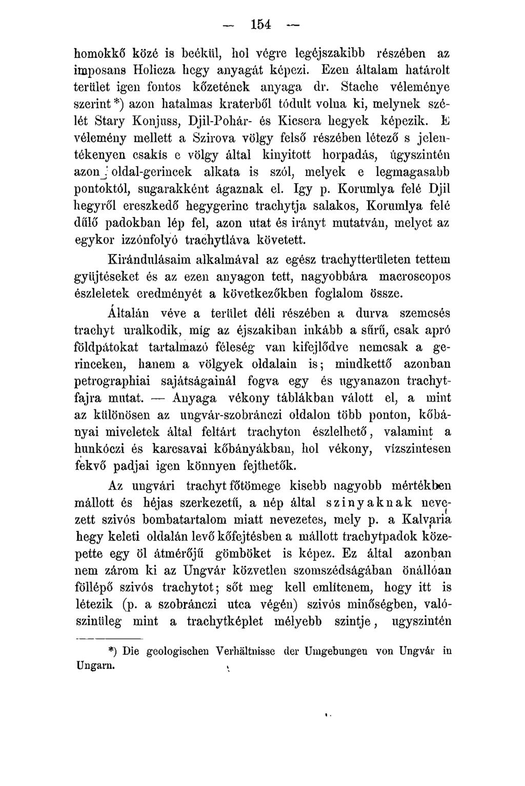 - 154 homokkő közé is beékül, hol végre legéjszakibb részében az imposans Holicza hegy anyagát képezi. Ezen általam határolt terület igen fontos kőzetének anyaga clr.