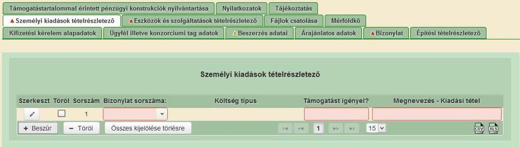 Tehát itt kell rögzíteni az egyes projekttel kapcsolatban alkalmazott munkavállalók személyi kiadásainak (munkabér és