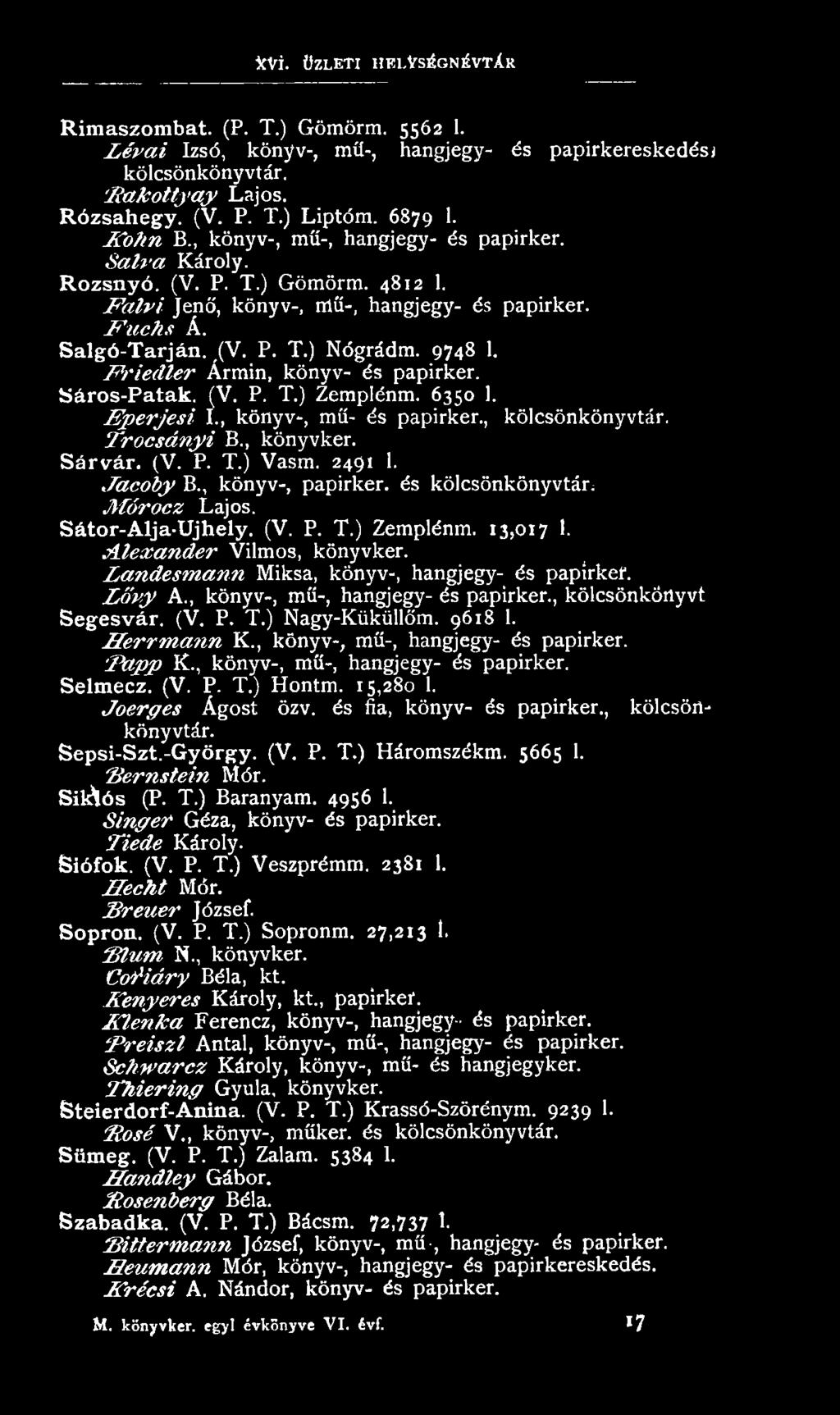 L a n d esm a n n Miksa, könyv-, hangjegy- és papirker. L ó v y A., könyv-, mű-, hangjegy- és papirker., kölcsönköflyvt Segesvár. (V. P. T.) Nagy-Küküllőm. 9618 1. H errm a n n K.