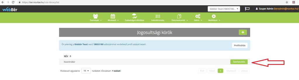 Az adott jogosultsági kör mellett a