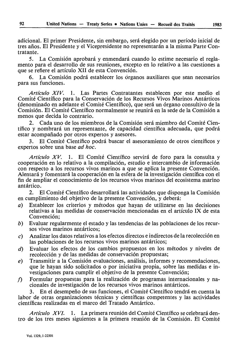 92 United Nations Treaty Series Nations Unies Recueil des Traités 1983 adicional. El primer Présidente, sin embargo, sera elegido por un période inicial de très afios.