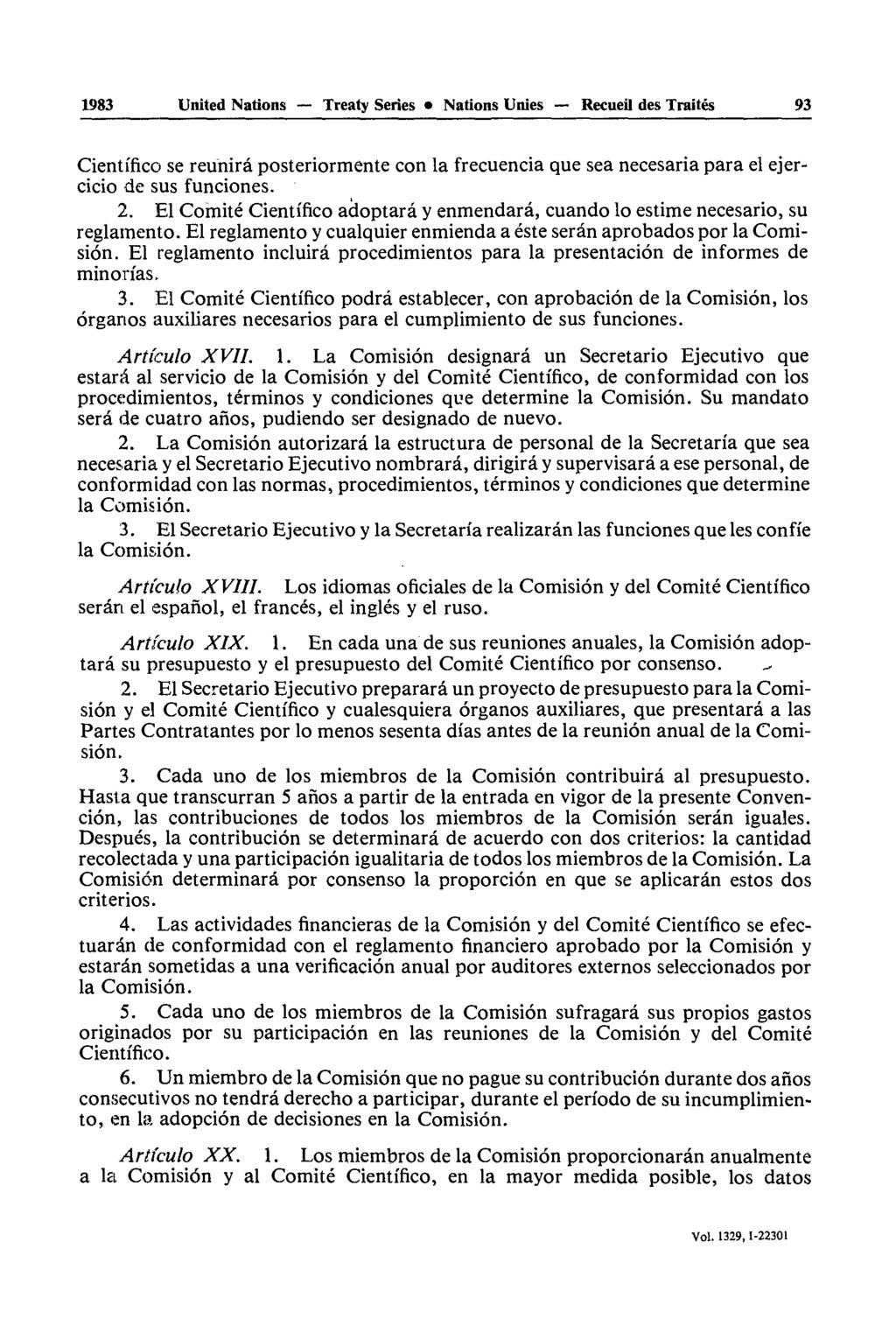 1983 United Nations Treaty Series Nations Unies Recueil des Traités 93 Cientffico se réunira posteriormente con la frecuencia que sea necesaria para el ejercicio de sus funciones. 2.