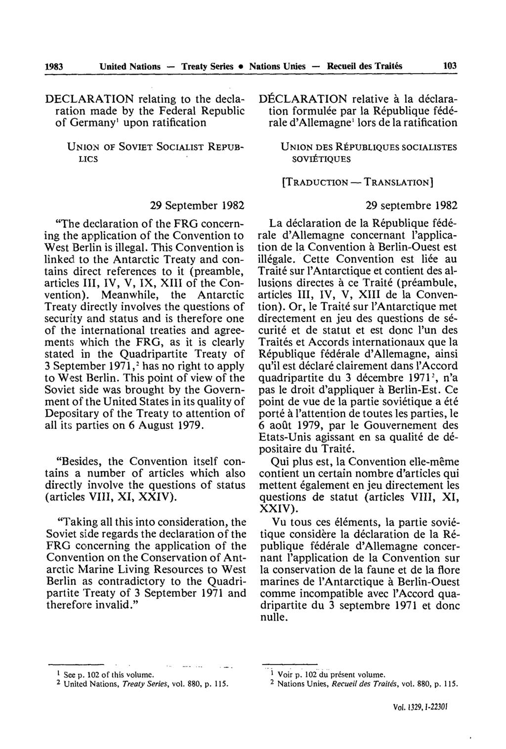 1983 United Nations Treaty Series Nations Unies Recueil des Traités 103 DECLARATION relating to the decla ration made by the Federal Republic of Germany1 upon ratification UNION OF SOVIET SOCIALIST