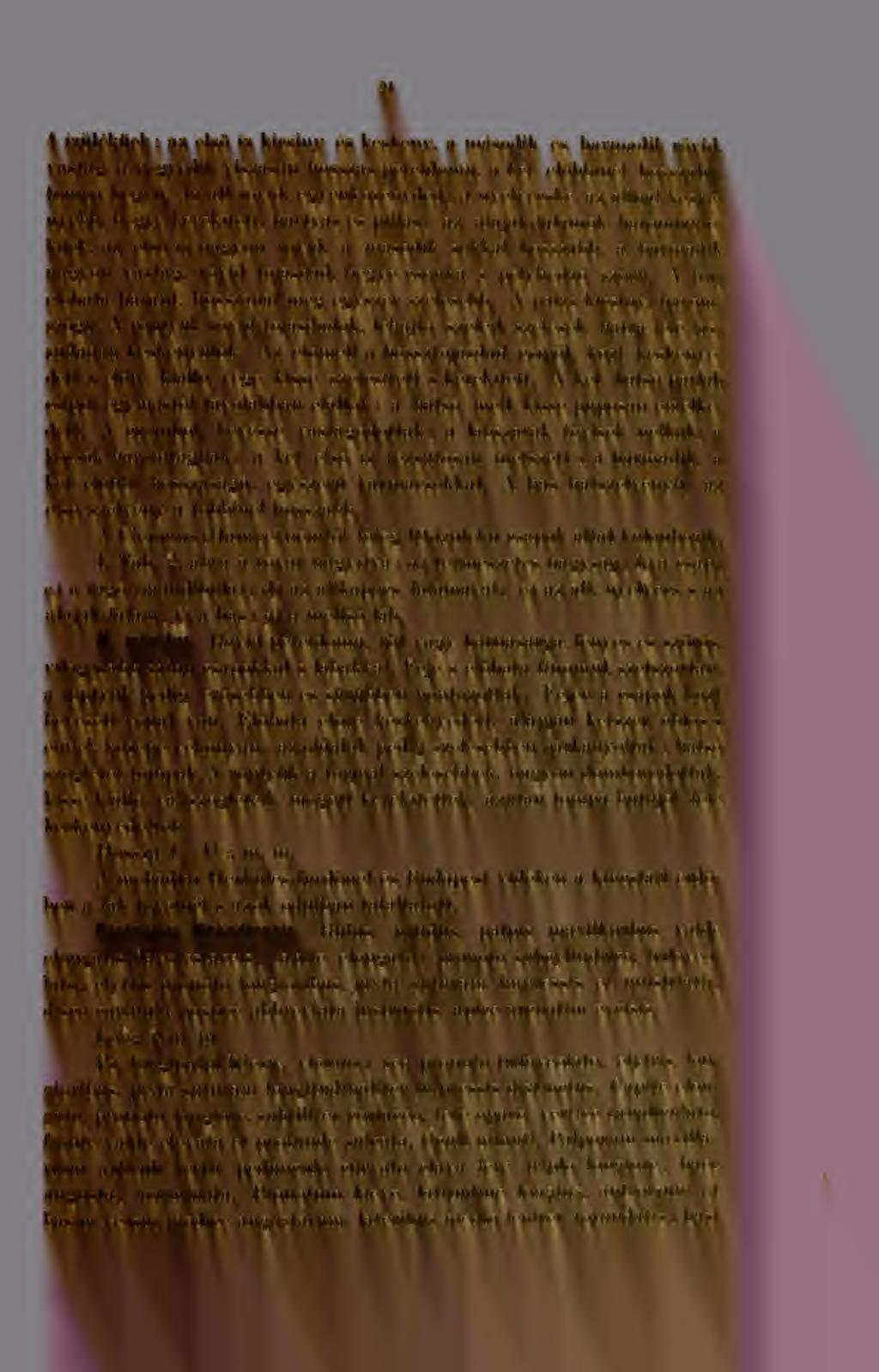 21 4 ízülékek ; az els íz kicsiny és keskeny, a második és harmadik rövid, vastag, a negyedik viszásan hosszas-peteidomú, a két elbbinél hosszabb, tompa hegy.