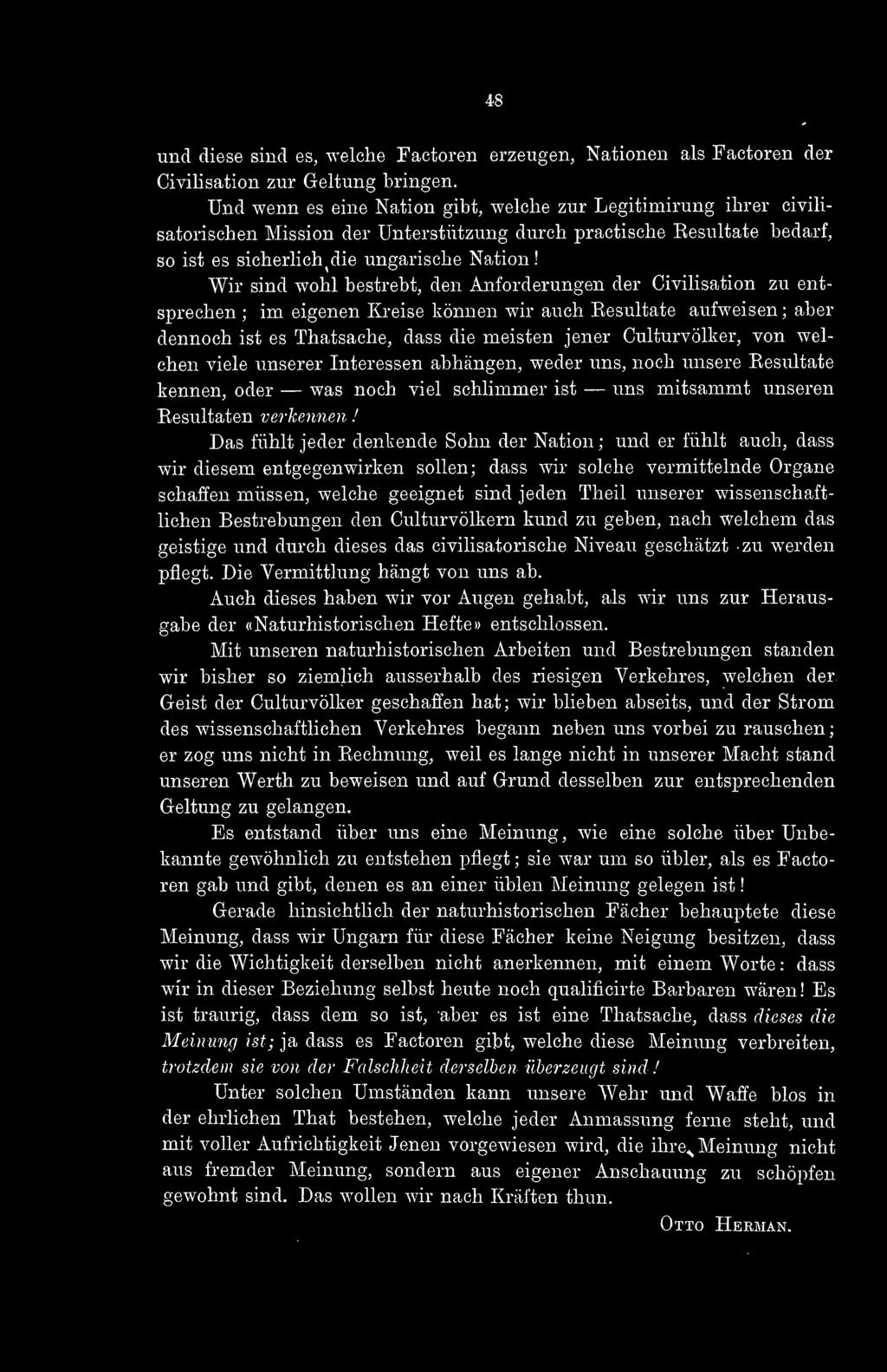48 und diese sind es, welche Factoren erzeugen, Nationen als Factoren der Civilisation zur Geltung bringen.