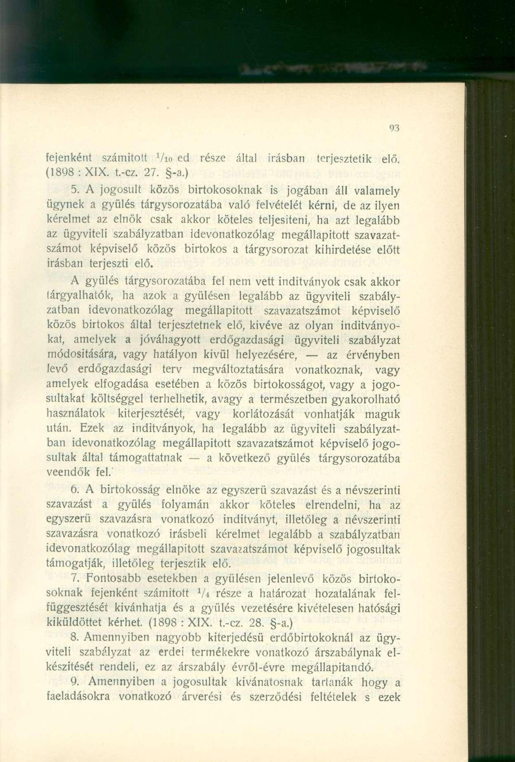 fejenként számított Vio ed része által írásban terjesztetik elő. (1898 : XIX. t.-cz. 27. -a.) 5.