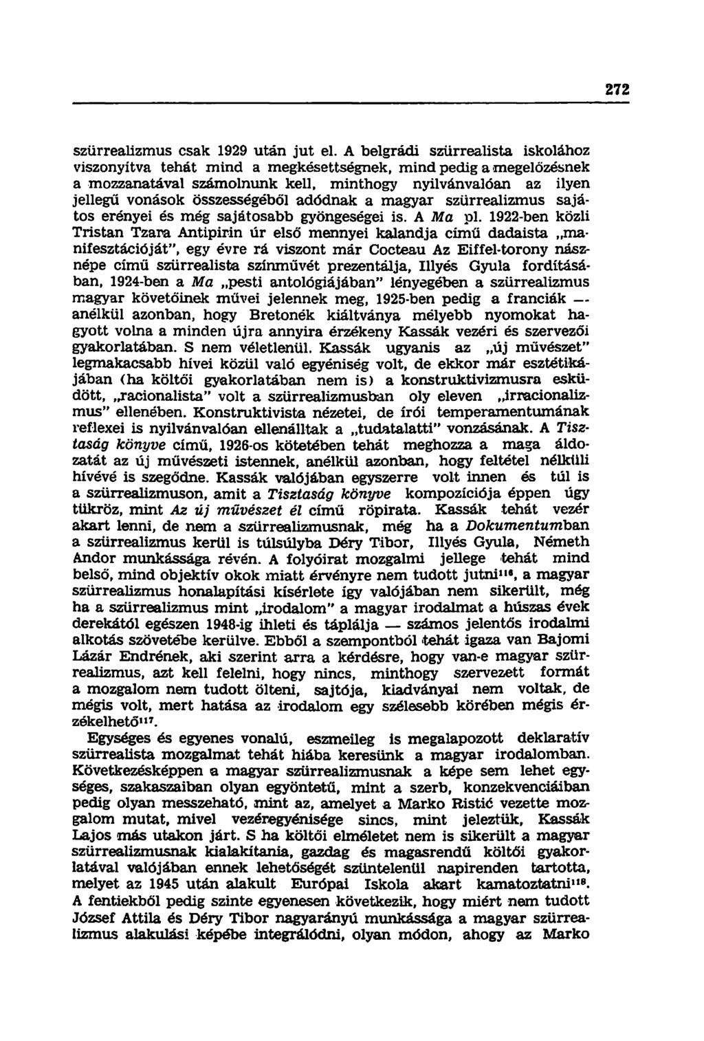 szürrealizmus csak 1929 után jut el.