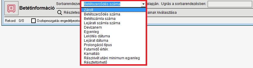 A Betétinformáció ablakban a tranzakció előtt található oszlop a betétszerződések állapotáról ad információt.