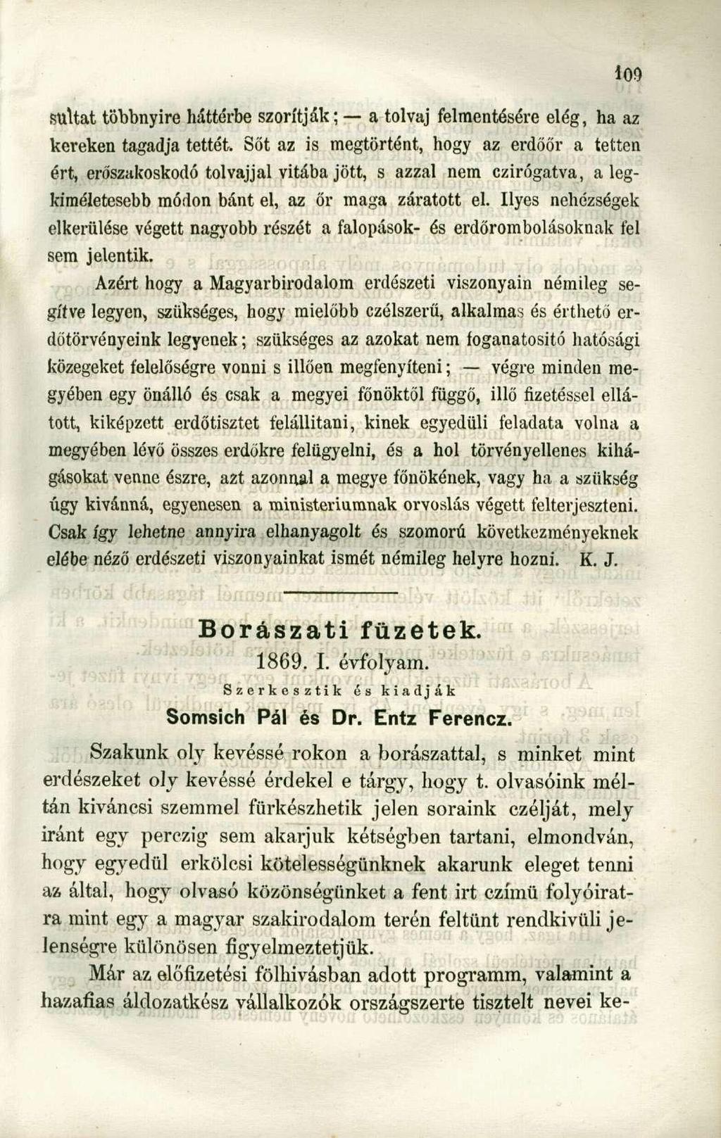 suttat többnyire háttérbe szorítják; a tolvaj felmentésére elég, ha az kereken tagadja tettét.