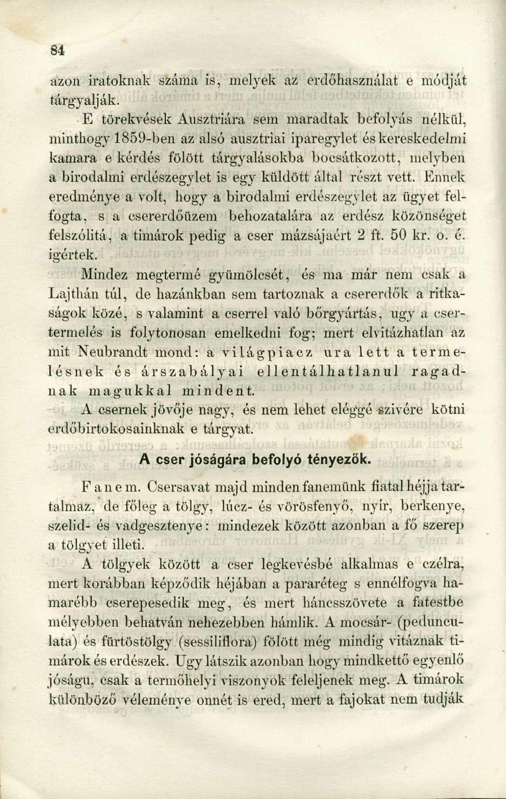 azon iratoknak száma is, mélyek az erdőhasználat e módját tárgyalják.
