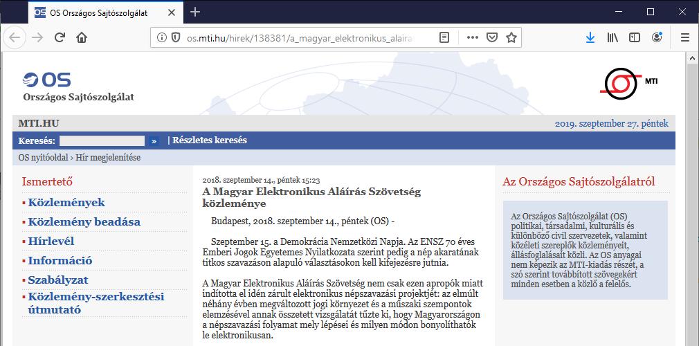e-(nép)szavazás projekt (2017-07-03 2018-02-28) A projekt célja Az eidas rendelet (910/2014/EU) által biztosított jogszabályi háttérnek is megfelelő minősített elektronikus aláírást létrehozó