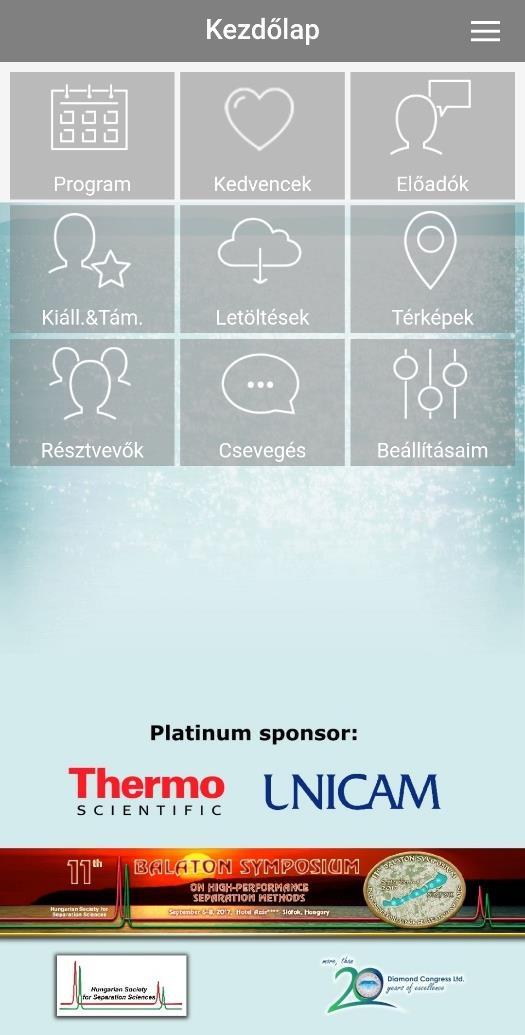 3 Platina fokozatú támogatói csomag (Gálavacsora és applikáció) A Gálavacsora kizárólagos támogatója A szimpózium Smart Event applikációjának kizárólagos támogatója a vacsora helyszínén roll-up-os