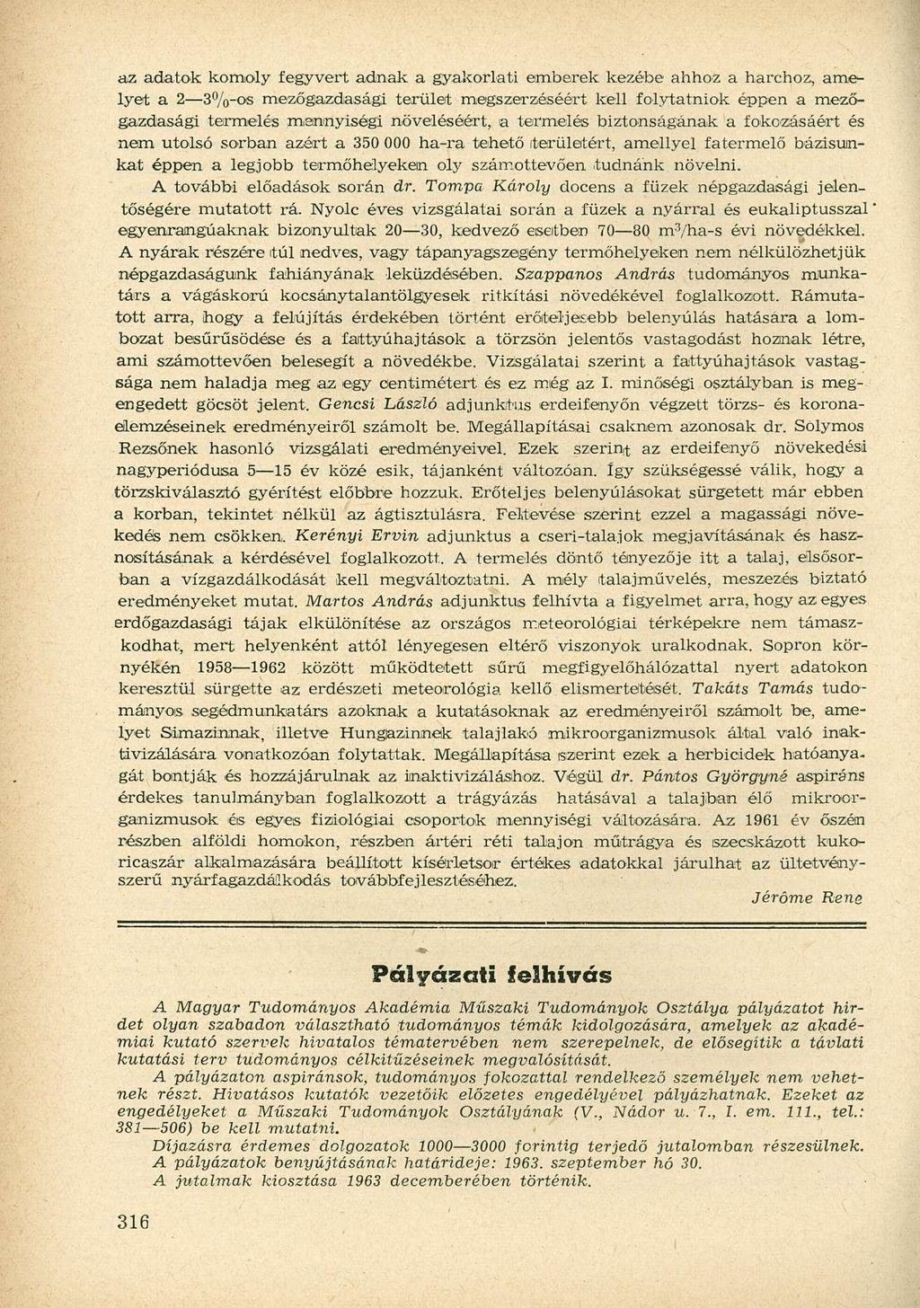 az adatok komoly fegyvert adnak a gyakorlati emberek kezébe ahhoz a harchoz, amelyet a 2 3%-os mezőgazdasági terület megszerzéséért kell folytatniok éppen a mezőgazdasági termelés mennyiségi