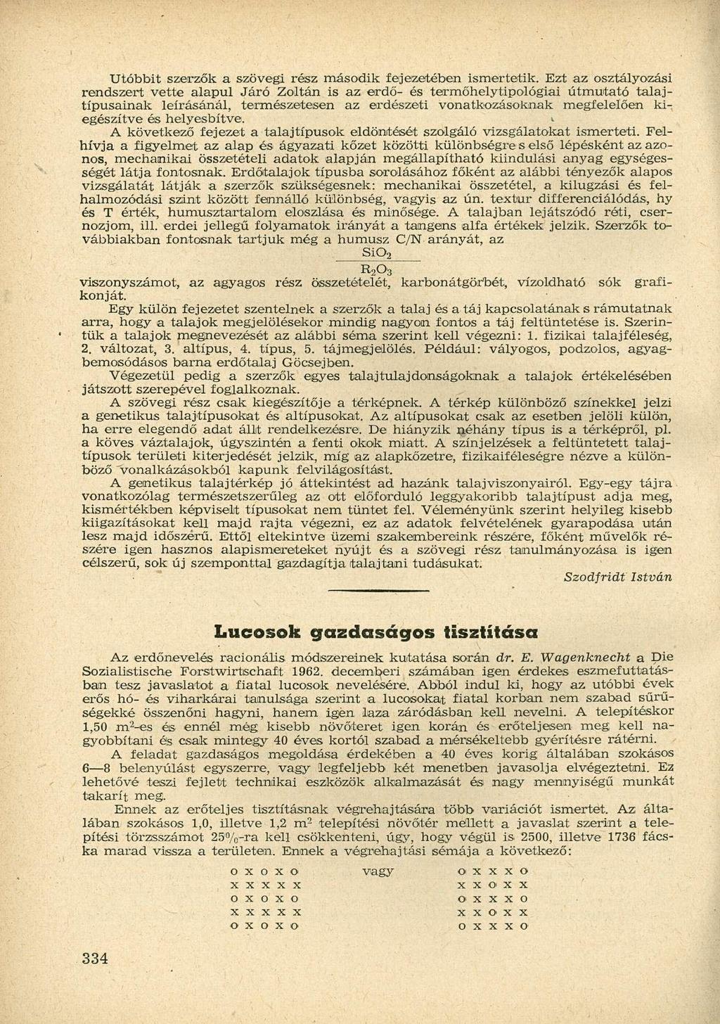Utóbbit szerzők a szövegi rész második fejezetében ismertetik.