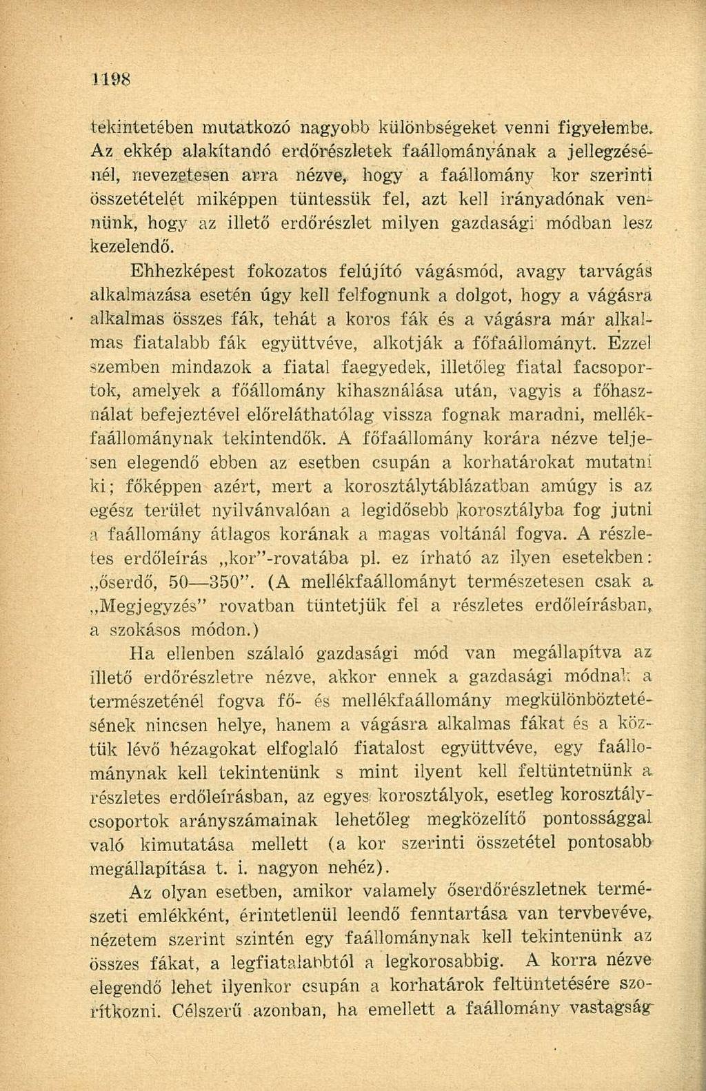 tekintetében mutatkozó nagyobb különbségeket venni figyelembe.