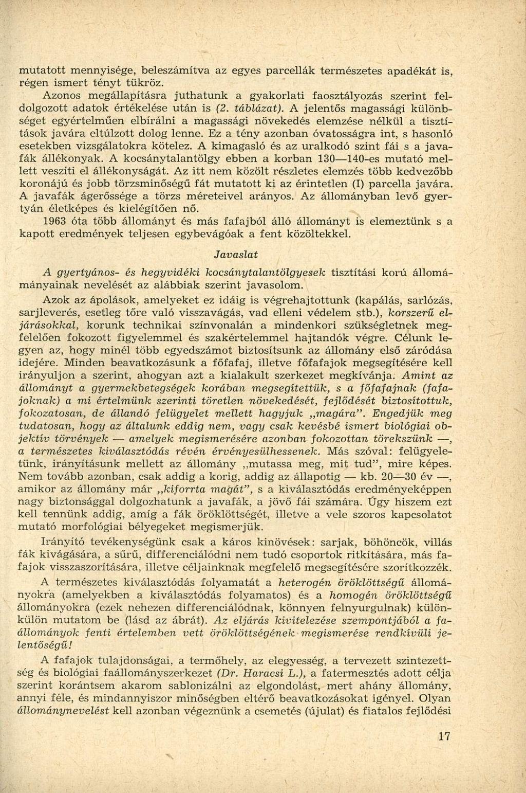 mutatott mennyisége, beleszámítva az egyes parcellák természetes apadékát is, régen ismert tényt tükröz.
