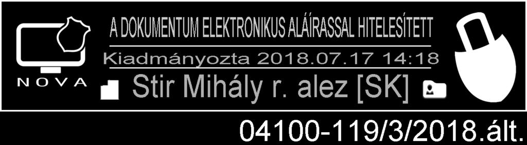 ) Intézkedése a Határrendészeti Kirendeltség Kötegyán ügyrendjéről A Rendőrség Normaalkotási Szabályzatáról szóló 23/2006. (XII.29.) ORFK Utasítás 11.