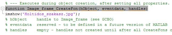 segítségével módosíthatjuk és itt ugorhatunk az adott objektum callback függvényire is. Az Image_frame objektum osztálya az Axes.