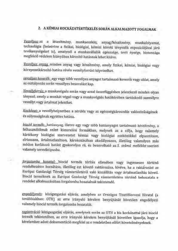2, A KfMIAI KoCIdZATERTEKELES sor{n ALKALMAZoTT IJoGALMAK Vesz'lves:az a l6tesitm6nt munkaeszkciz, anyag/keszitm''.ry, munkafolyama!
