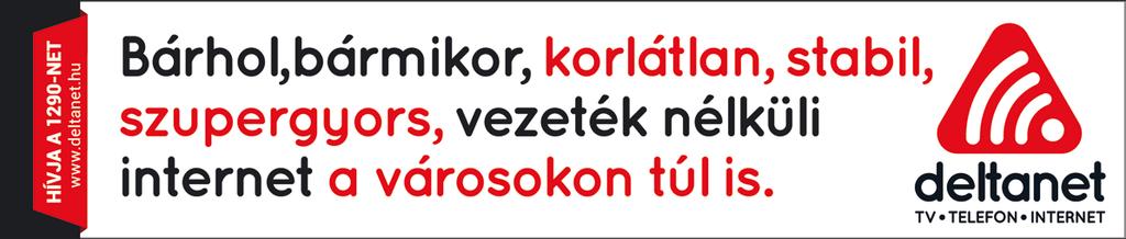 kiépítésnek köszönhetően ez a félelem ma már a múlté.