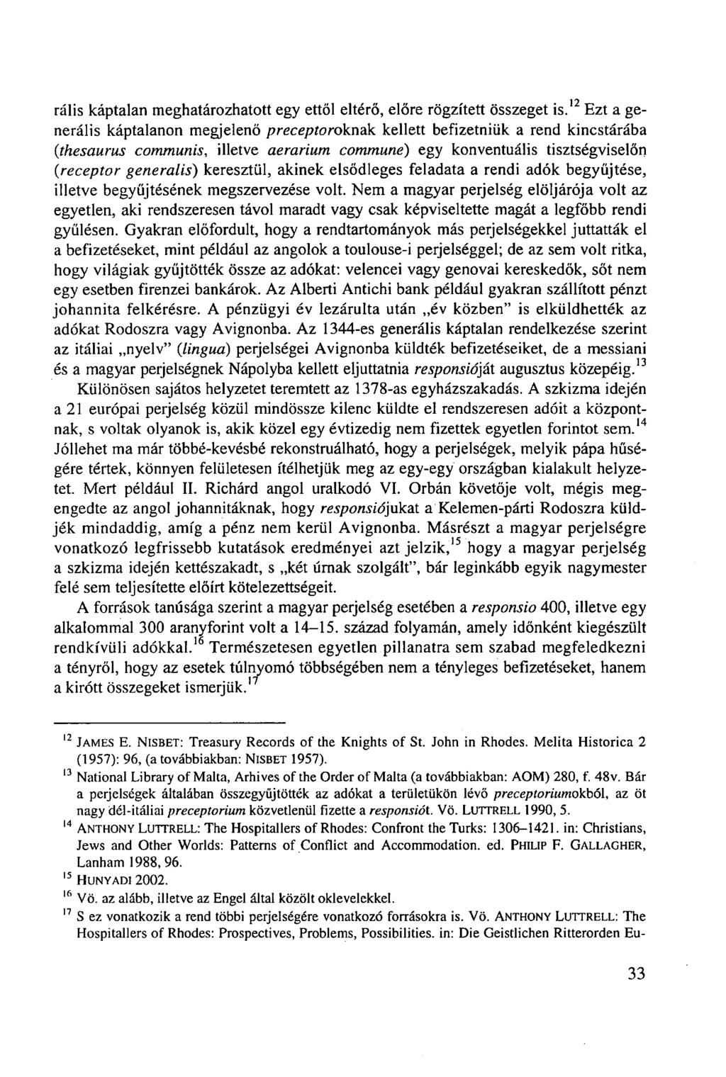 ralis káptalan meghatározhatott egy ettől eltérő, előre rögzített összeget is.