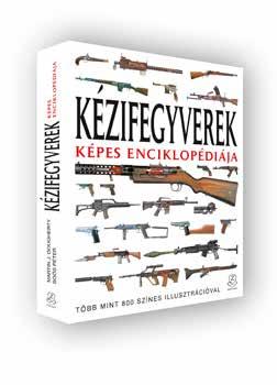 Haditechnika 21 KONYVESPOLCA Az 1842 M gyalogsági puskától a CZ Bren 2 gépkarabélyig Egy kötetben minden, amit jó, ha tudunk a kézi lőfegyverek fejlődéséről Az idei jubileumi (90.