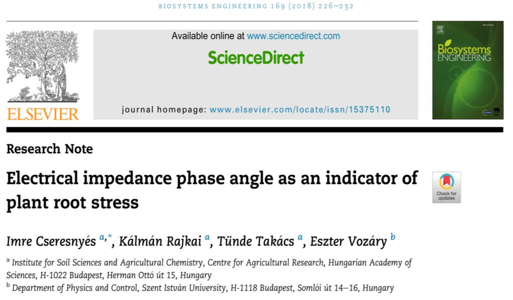 1 Hz-es áram útja a szövetben Stresszválasz a gyökérben: Membránkondenzátor (constant phase element) Intracelluláris ellenállás Extracelluláris ellenállás Membránpotenciál (ionegyensúly) változása;