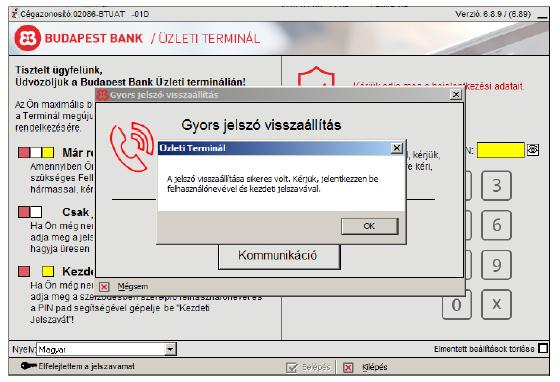 Amennyiben sikeres volt a kommunikáció, az Üzleti Terminál azt egy felugró ablakban jelzi: A