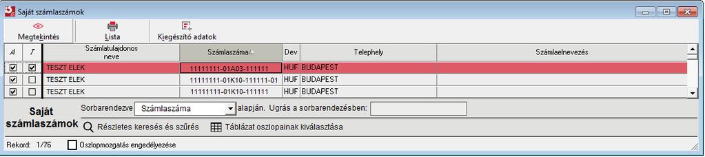 A saját számlaszámok menüsorban látható rövidítések az alábbiakat jelölik: A, azaz Aktív : amennyiben az