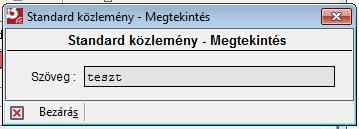 A mezőben található szöveg módosítását követően a Módosítás gomb aktívvá válik, melyre kattintva mentheti a módosított közleményt.