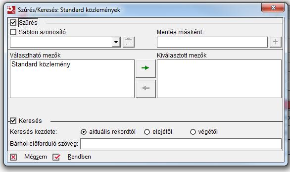 A szűrés/keresés kiválasztása a funkció melletti jelölőnégyzet kiválasztásával lehetséges.