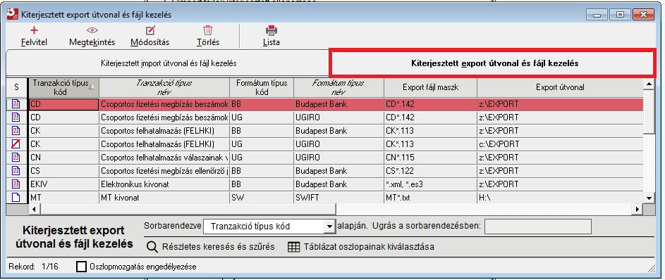 Az ablakban az alábbi adatok láthatóak: státusz tranzakció típus kód tranzakció típus név ügyfél-