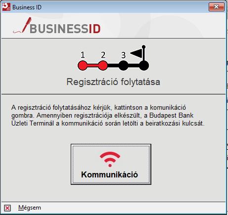 ha az Azonosítás a személyes USB kulccsal opciót választotta, helyezze be személyes aláíró kulcsát,