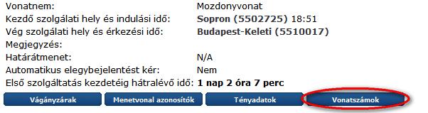 4. Vonatszámok megadása pályavasút által Az igénylések adatlapján az arra jogosult pályavasúti