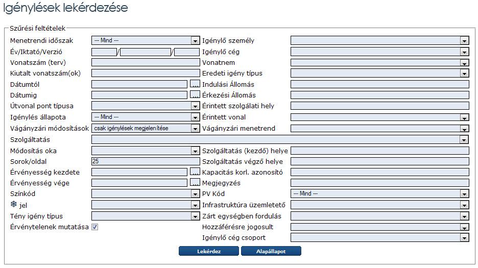 8. Menetvonal-igények lekérdezése A menetvonal-igények lekérdezése menüpont alatt az alábbi szűrési paraméterek szerint lehet az igényeket lekérdezni: Amennyiben a