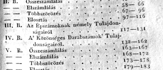 A következő feladatokat Pethe Ferenc 1812-ben megjelentetett Mathesis könyvéből válogattuk.
