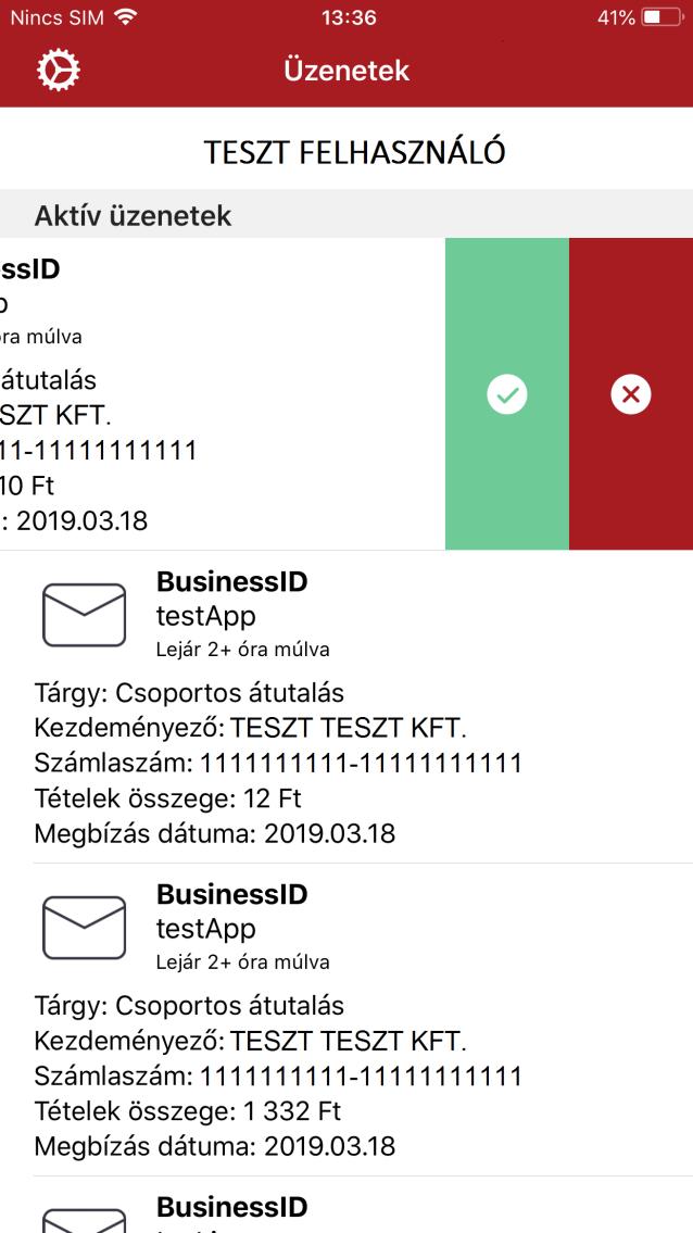 Hogyan hagyhatom jóvá/utasíthatom el az üzeneteimet? 4.2. Jóváhagyás/Elutasítás Lehetősége van a megbízások jóváhagyására/elutasítására az üzenetlista nézetből vagy az üzenet részletes nézetéből is.