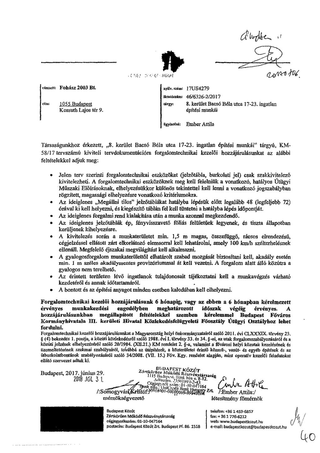 l'oe la; +0Kit( diluent Fohász 2003 Bt. ar0v. saute lineal= ring 1055 Budapest der Kossuth Lajos tér 9. flifyleffx4l 17U84279 46/6326-2/2017 8.