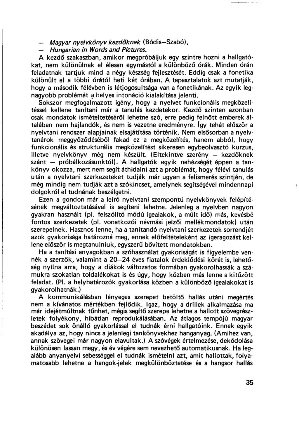 Magyar nyelvkönyv kezdőknek (Bódis Szabó), Hungárián in Words and Pictures.