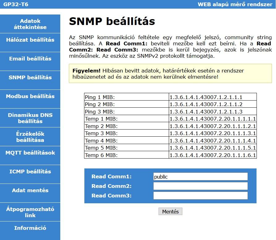 SNMP Beállítás Az eszközök távoli lekérdezéséhez, monitorozásához szükséges az SNMP protokoll. A Gipen eszközök jelenleg az SNMPv2 protokollt támogatják.